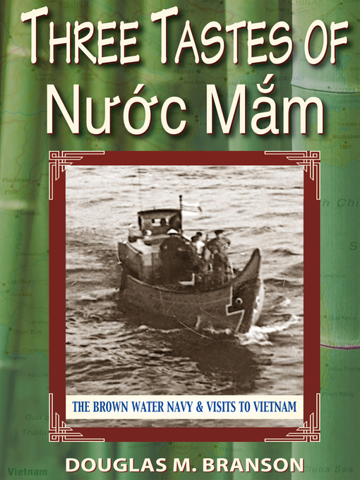 Title details for Three Tastes of Nuoc Mam by Douglas Branson - Available